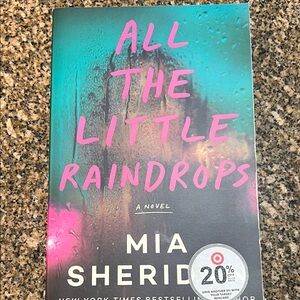 All the Little Raindrops by Mia Sheridan